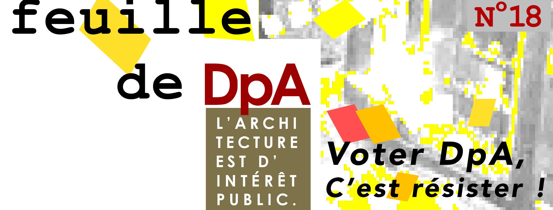 Bandeau Feuille #18 - Voter DpA, c'est résister !